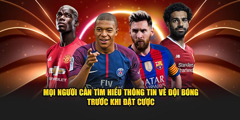 moi-nguoi-can-tim-hieu-thong-tin-ve-doi-bong-truoc-khi-dat-cuoc